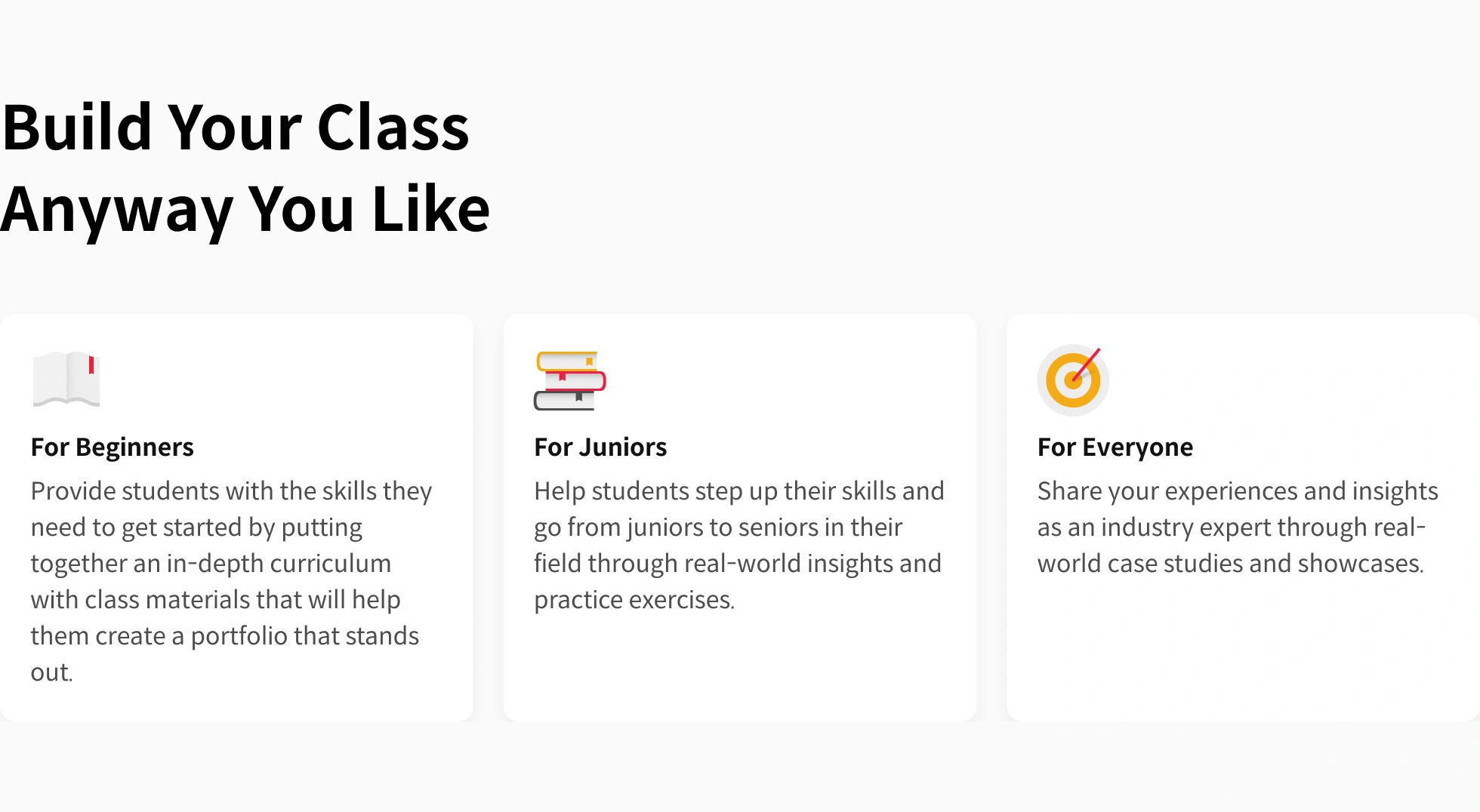 Build Your Class  as You Would Like!