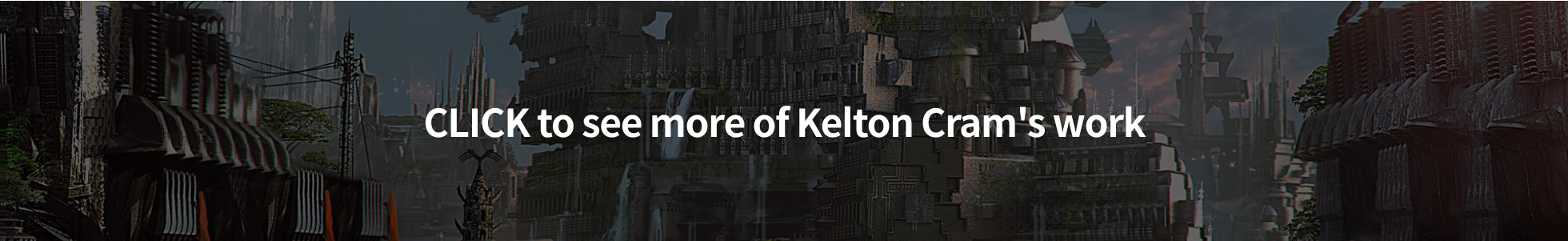 Concept Artist, Kelton Cram
