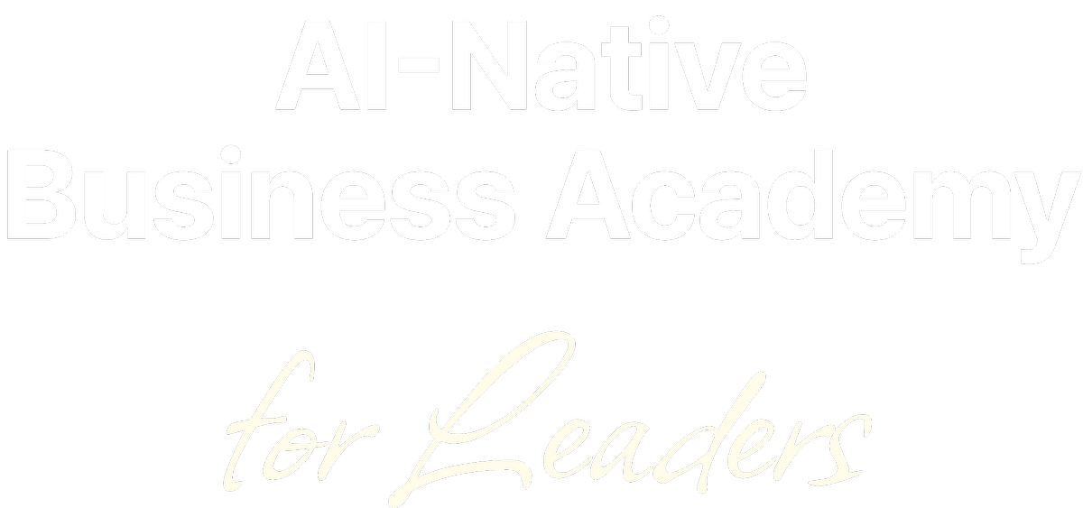AI-Native Business Academy